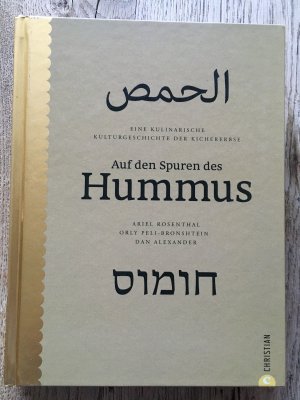 gebrauchtes Buch – Rosenthal, Ariel; Peli-Bronshtein – Auf den Spuren des Hummus - Eine kulinarische Kulturgeschichte der Kichererbse