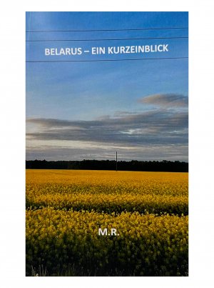 gebrauchtes Buch – M.R. – BELARUS - EIN KURZEINBLICK