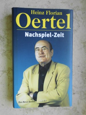 gebrauchtes Buch – Heinz Florian Oertel – Nachspiel - Zeit