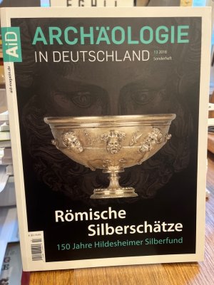 gebrauchtes Buch – Barbara Niemeyer – Römische Silberschätze. 150 Jahre Hildesheimer Silberfund. (= Archäologie in Deutschland Sonderheft 13 2018)