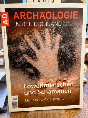 gebrauchtes Buch – Zeeb-Lanz, Andrea und Andy Reymann – Löwenmenschen und Schamanen. Magie in der Vorgeschichte.  (= Archäologie in Deutschland Sonderheft 16 2019)