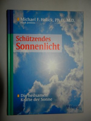 Schützendes Sonnenlicht ... Die heilsamen Kräfte der Sonne