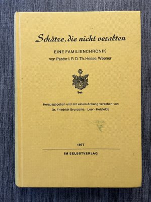 gebrauchtes Buch – Hesse – Schätze, die nicht veralten (Eine Familienchronik)