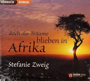 ...doch die Träume blieben in Afrika