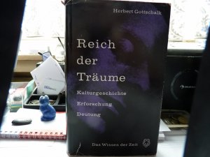 Reich der Träume - Kulturgeschichte-Erforschung-Deutung