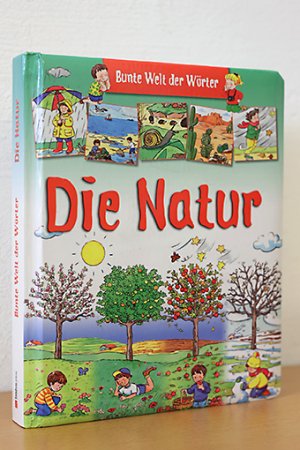 Die Natur. Bunte Welt der Wörter