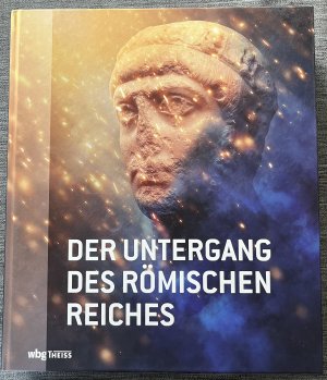 Der Untergang des Römischen Reiches