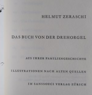 gebrauchtes Buch – Helmut Zeraschi – Das Buch von der Drehorgel. Geschichte und Herkunft