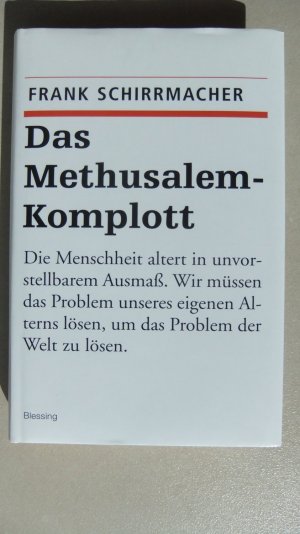 gebrauchtes Buch – Frank Schirrmacher – Das Methusalem-Komplott