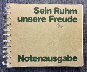 Sein Ruhm unsere Freude - Notenausgabe