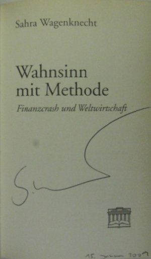 gebrauchtes Buch – Sahra Wagenknecht – Wahnsinn mit Methode. Finanzcrash und Weltwirtschaft.