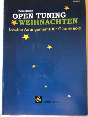 gebrauchtes Buch – Felix Schell – Open Tuning Weihnachten - Leichte Arrangements für Gitarre solo