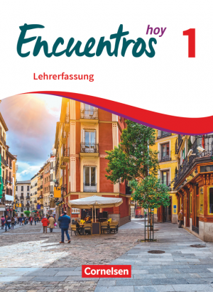 Encuentros hoy 1 / Schulbuch Lehrerfassung / Gymnasium Baden-Württemberg / Spanisch