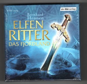 neues Hörbuch – Bernhard Hennen – Elfenritter 3. Das Fjordland - Gelesen von Hans Peter Hallwachs, Gekürzte Lesung, 6 CDs (NEU und noch in Folie)