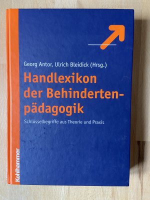 gebrauchtes Buch – Antor, Georg; Bleidick – Handlexikon der Behindertenpädagogik