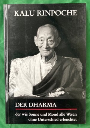 Der Dharma - Der wie Sonne und Mond alle Wesen ohne Unterschied erleuchtet