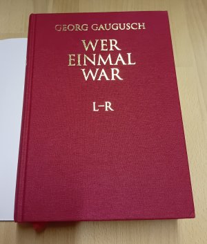 gebrauchtes Buch – Georg Gaugusch – Wer einmal war. Das jüdische Großbürgertum Wien 1800-1938. Band 2, L-R