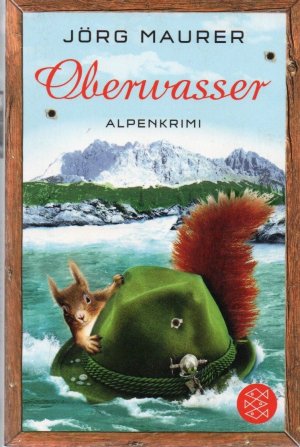 gebrauchtes Buch – Jörg Maurer – Oberwasser: Alpenkrimi