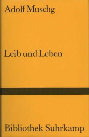 gebrauchtes Buch – Adolf Muschg – Leib und Leben