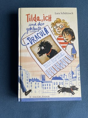 gebrauchtes Buch – Lara Schützsack – Tilda, ich und der geklaute Dracula