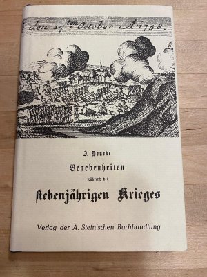 Begebenheiten während des siebenjährigen Krieges in Westfalen und den angrenzenden Landestheilen [Landesteilen]