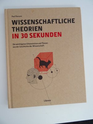 gebrauchtes Buch – Paul Parsons – Wissenschaftliche Theorien in 30 Sekunden - Die wichtigsten Erkenntnisse und Thesen aus der Geschichte der Wissenschaft