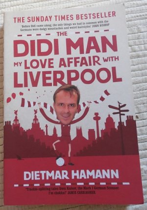 gebrauchtes Buch – Dietmar Hamann – The Didi Man: My Love Affair With Liverpool