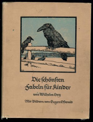 antiquarisches Buch – Wilhelm Hey – Die schönsten Fabeln für Kinder. Ausgewählt von Paul Samuleit Mit 50 farbigen Bildern von Eugen Oßwald.