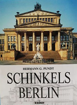 gebrauchtes Buch – Pundt, Hermann G – Schinkels Berlin.