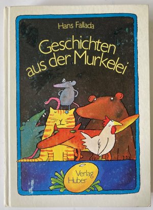 gebrauchtes Buch – Hans Fallada/Jürg Furrer  – Geschichten aus der Murkelei