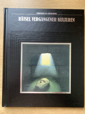 Geheimnisse des Unbekannten: Rätsel vergangener Kulturen