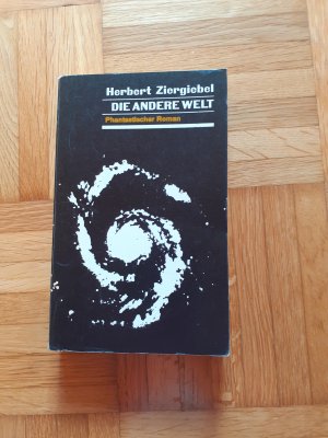 antiquarisches Buch – Herbert Ziergiebel – Die andere Welt - Phantast. Roman