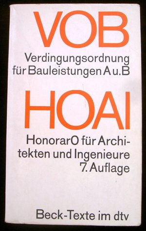 Verdingungsordnung für Bauleistungen - VOB; T. A und B. + HOAI