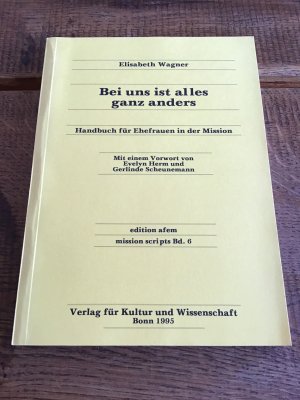 Bei uns ist alles anders. Handbuch für Ehefrauen in der Mission