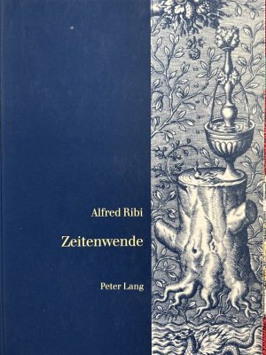 Zeitenwende - Die geistigen Wurzeln unserer Zeit in Hellenismus, Hermetik, Gnosis und Alchemie