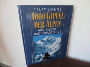 gebrauchtes Buch – Ernst Höhne – 1000 Gipfel der Alpen