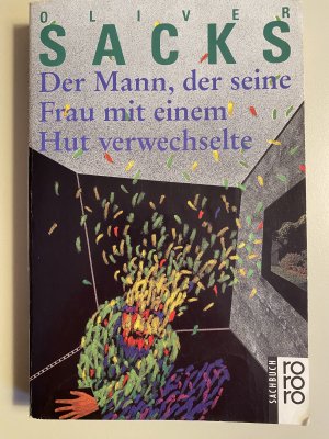 gebrauchtes Buch – Oliver Sacks – Der Mann, der seine Frau mit einem Hut verwechselte