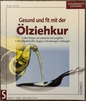 Gesund und fit mit der Ölziehkur