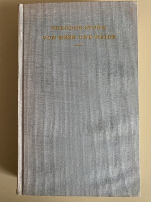 gebrauchtes Buch – Theodor Storm – Von Meer und Heide - Die zehn schönsten Novellen