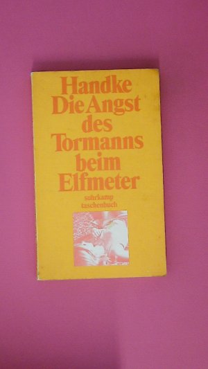 gebrauchtes Buch – Peter Handke – DIE ANGST DES TORMANNS BEIM ELFMETER. Erzählung