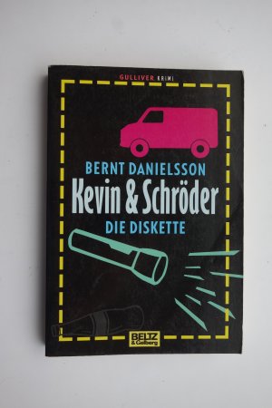 Kevin & Schröder - Die Diskette : Kriminalroman