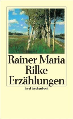 gebrauchtes Buch – Rainer Maria Rilke – Die Erzählungen