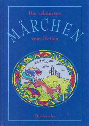 gebrauchtes Buch – Hans-Jörg Uther mit Zeichnungen von Ludwig Bechstein und Otto Ubbelohde – DIE SCHÖNSTEN MÄRCHEN VOM HEILEN