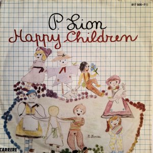 gebrauchter Tonträger – P. Lion / Carrere International Paris – CARRERE / P. Lion "Happy Children" (1983) - Vinyl-Single -