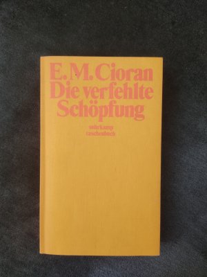 Bildtext: Die verfehlte Schöpfung von Cioran, E. M.