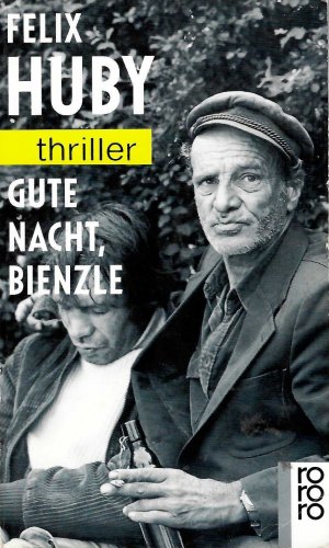 gebrauchtes Buch – Felix Huby – Gute Nacht, Bienzle - Bienzle Band 10 (rororo Thriller 3066)