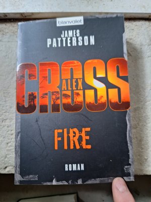 gebrauchtes Buch – James Patterson – Fire - Alex Cross 14 -