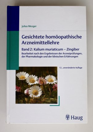 Gesichtete homöopathische Arzneimittellehre in 2 Bänden - Bearbeitet nach den Ergebnissen der Arzneiprüfungen