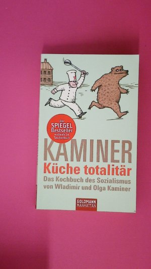 gebrauchtes Buch – Kaminer, Wladimir; Kaminer – KÜCHE TOTALITÄR. das Kochbuch des Sozialismus