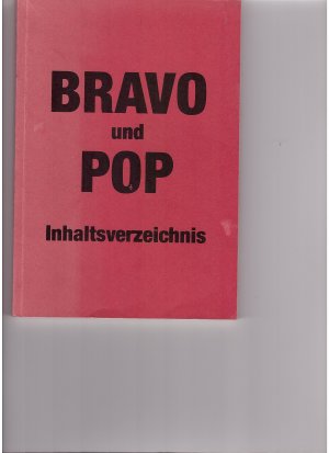 Bravo und POP - Inhaltsverzeichnis